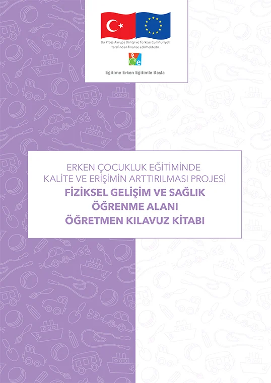 FİZİKSEL GELİŞİM VE SAĞLIK ÖĞRENME ALANI ÖĞRETMEN KILAVUZ KİTABI