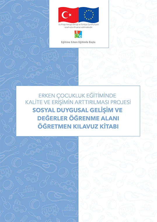 SOSYAL DUYGUSAL GELİŞİM VE DEĞERLER ÖĞRENME ALANI ÖĞRETMEN KILAVUZ KİTABI